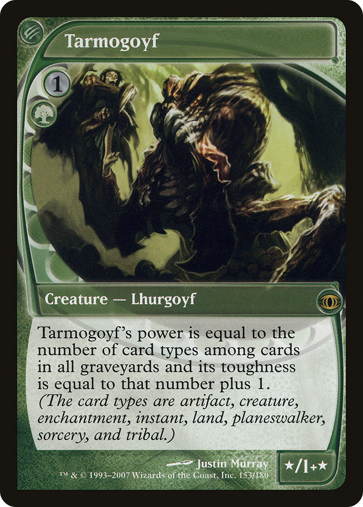 Tarmogoyf (153/180)