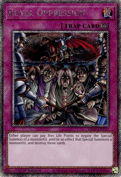 Royal Oppression (RA04-EN120 - Platinum Secret Rare)